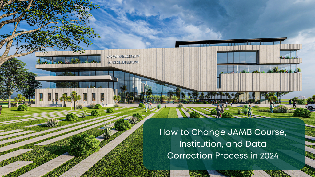 How to Change JAMB Course, Institution, and Data Correction Process in